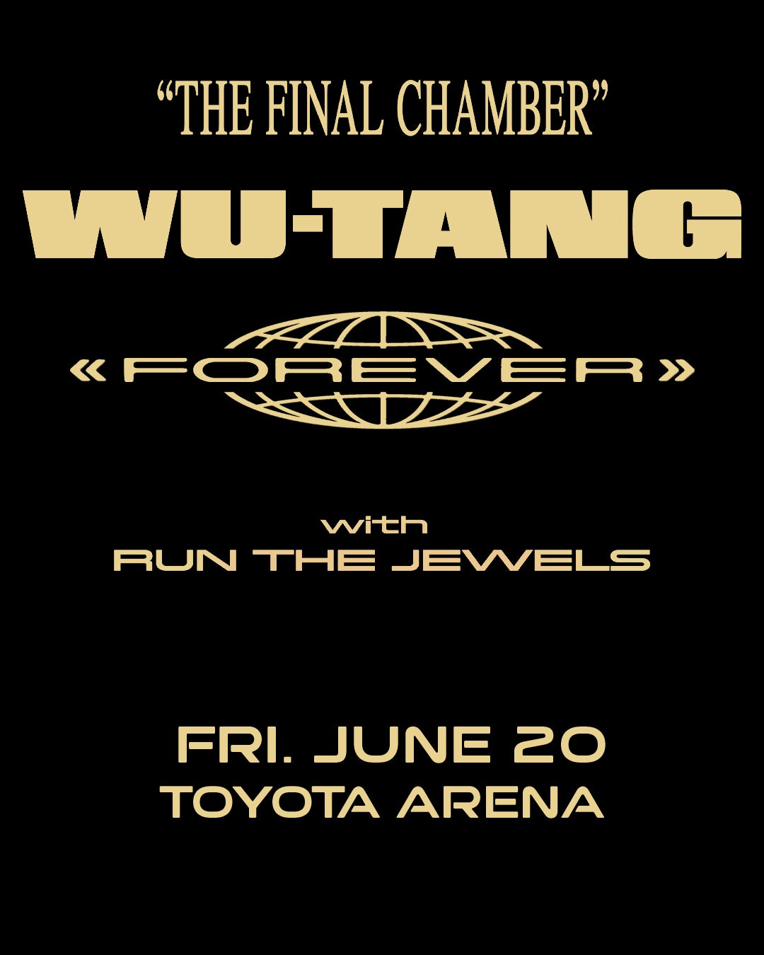 Wu-Tang with Run The Jewels | Toyota Arena