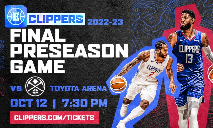 LA Clippers 2022 – 23 FINAL PRESEASON GAME