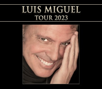 More Info for Luis Miguel Tour 2023