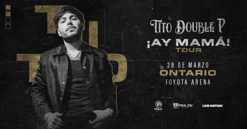 TITO DOUBLE P | Toyota Arena