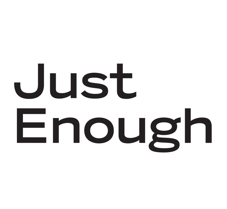 just_enough_760x700.jpg